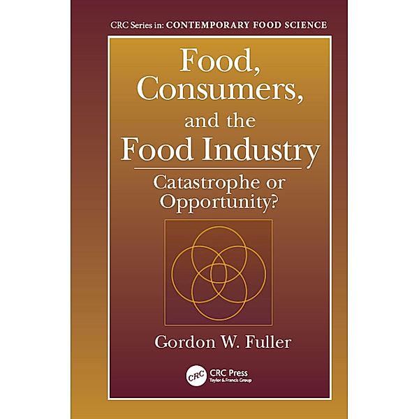 Food, Consumers, and the Food Industry, Gordon W. Fuller