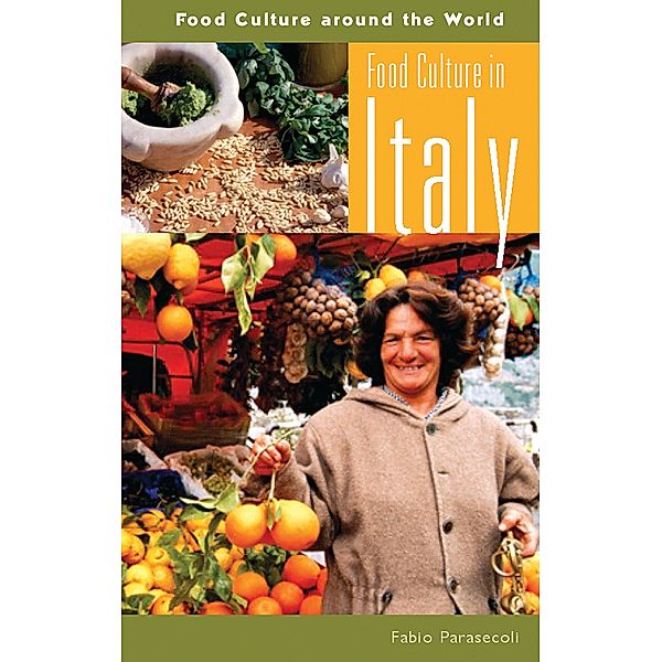 Food Culture in Italy, Fabio Parasecoli