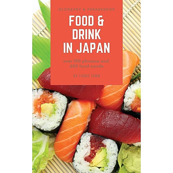 Food & Drink in Japan, Tracey Northcott, Tango Town