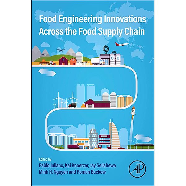 Food Engineering Innovations Across the Food Supply Chain