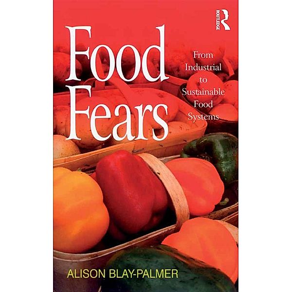Food Fears, Alison Blay-Palmer