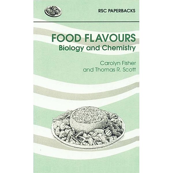 Food Flavours / ISSN, CAROLYN FISHER, Thomas R Scott