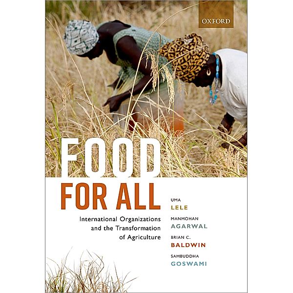 Food for All, Uma Lele, Manmohan Agarwal, Brian C. Baldwin, Sambuddha Goswami