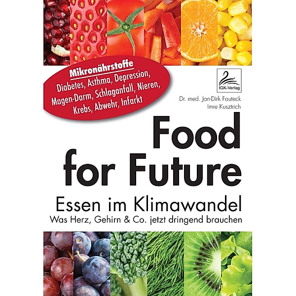 Food for Future, Jan-Dirk Fauteck, Imre Kusztrich