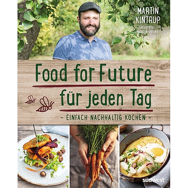 Food for Future für jeden Tag, Martin Kintrup