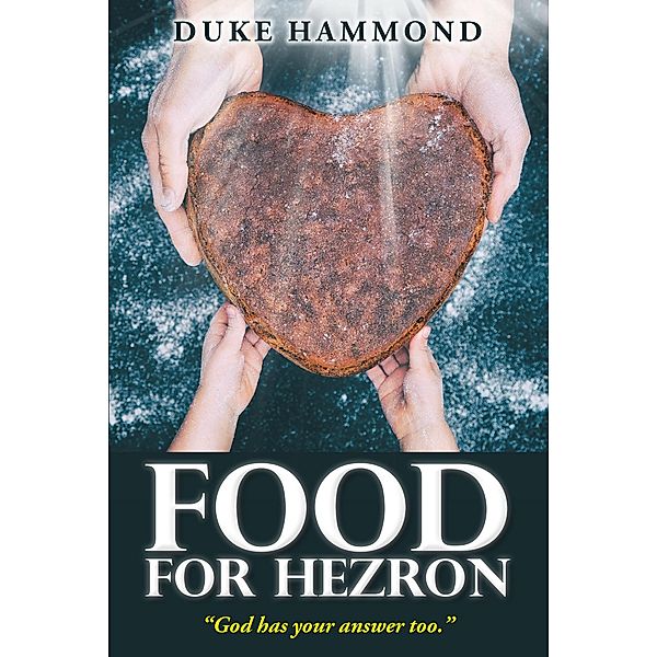 Food For Hezron, Duke Hammond