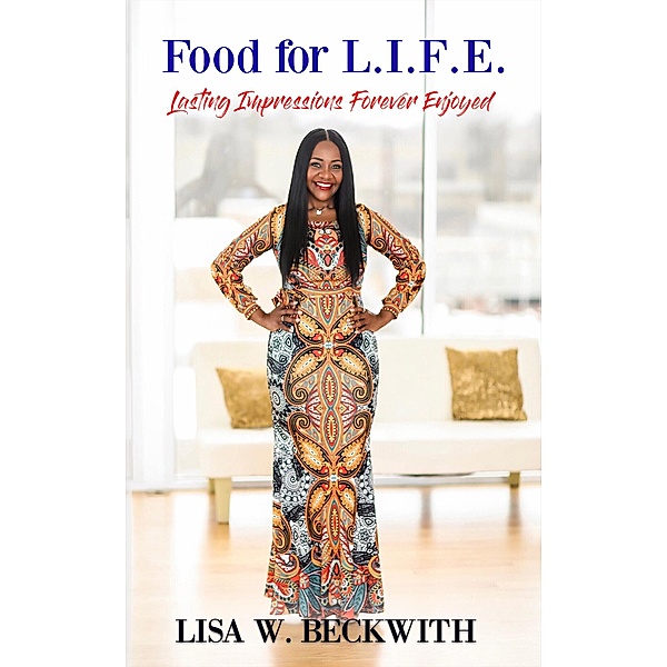 Food for L.I.F.E., Lisa W. Beckwith
