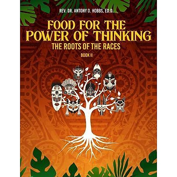 Food for the Power of Thinking / ReadersMagnet LLC, Rev. Antony Hobbs Ed. D.