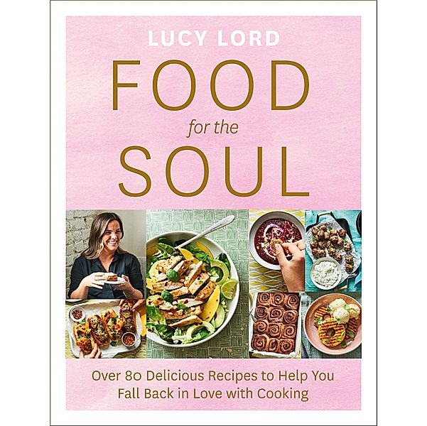 Food for the Soul, Lucy Lord