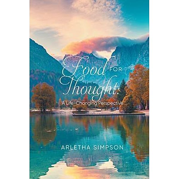Food for Thought / Arletha Simpson, Arletha Simpson