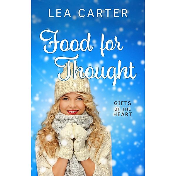 Food for Thought (Gifts of the Heart) / Gifts of the Heart, Lea Carter