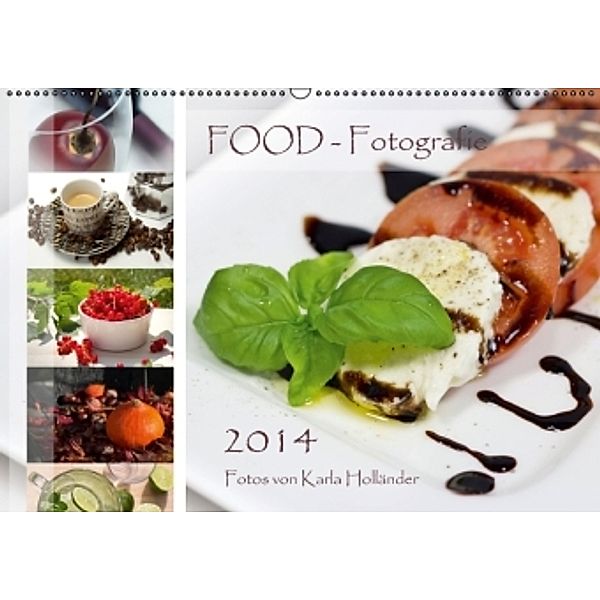 Food-Fotografie (Wandkalender 2015 DIN A2 quer), Karla Holländer