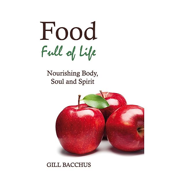 Food Full of Life / Floris Books, Gill Bacchus