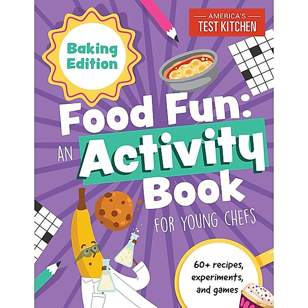 Food Fun An Activity Book for Young Chefs / Young Chefs Series, America's Test Kitchen Kids