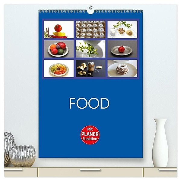 Food (hochwertiger Premium Wandkalender 2024 DIN A2 hoch), Kunstdruck in Hochglanz, Anette Jäger
