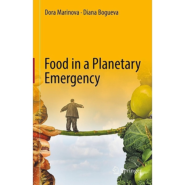 Food in a Planetary Emergency, Dora Marinova, Diana Bogueva
