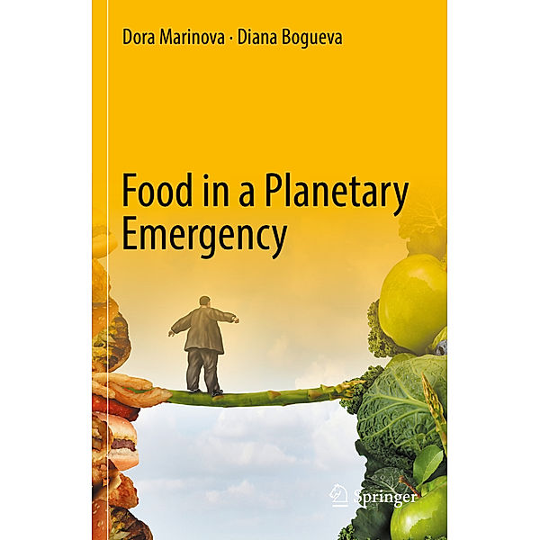 Food in a Planetary Emergency, Dora Marinova, Diana Bogueva