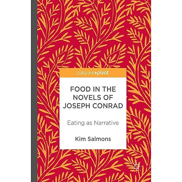 Food in the Novels of Joseph Conrad / Progress in Mathematics, Kim Salmons