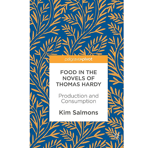 Food in the Novels of Thomas Hardy, Kim Salmons