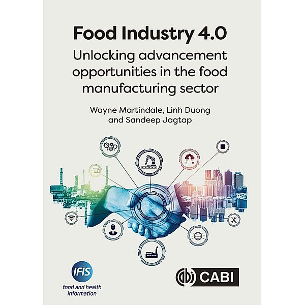 Food Industry 4.0, Wayne Martindale, Linh Duong, Sandeep Jagtap