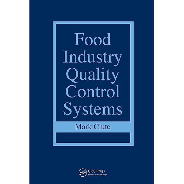 Food Industry Quality Control Systems, Mark Clute