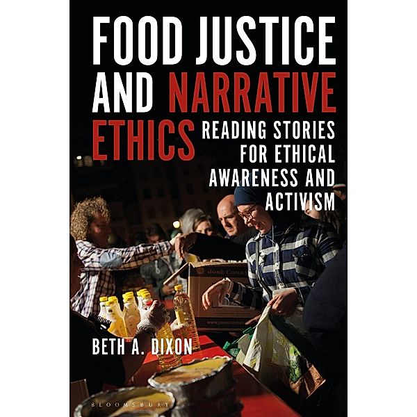 Food Justice and Narrative Ethics, Beth A. Dixon