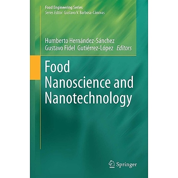 Food Nanoscience and Nanotechnology / Food Engineering Series
