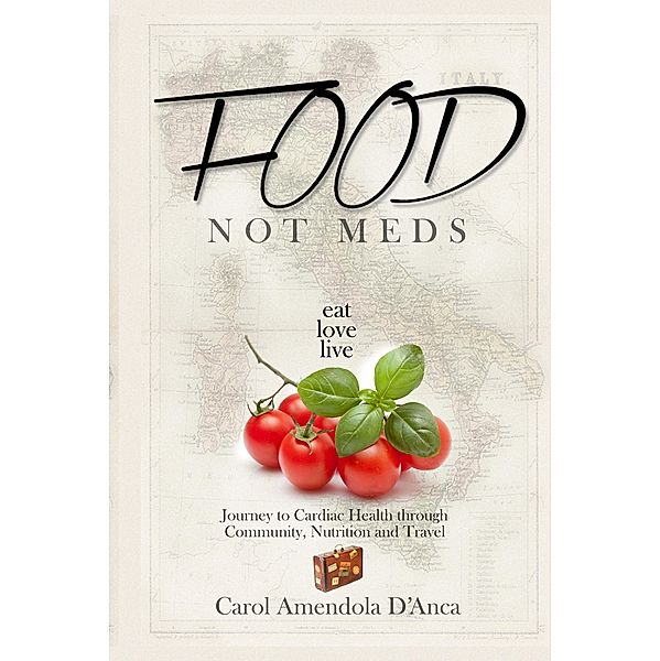 Food not Meds / Carol Amendola D'anca, Carol Amendola D'anca