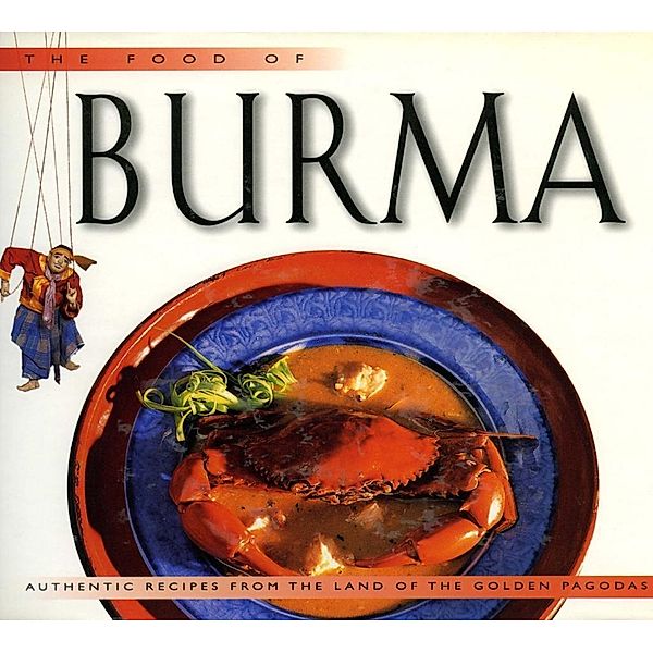 Food of Burma / Food Of The World Cookbooks, Claudia Saw Lwin