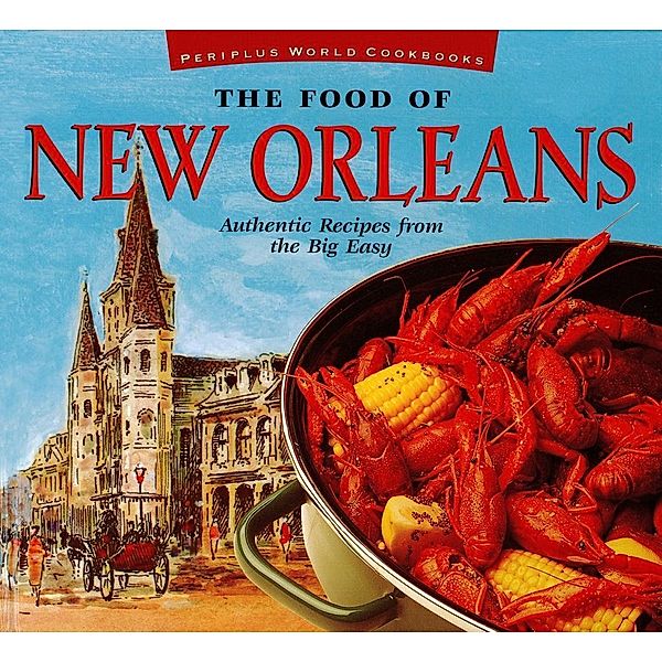Food of New Orleans / Food Of The World Cookbooks, John DeMers