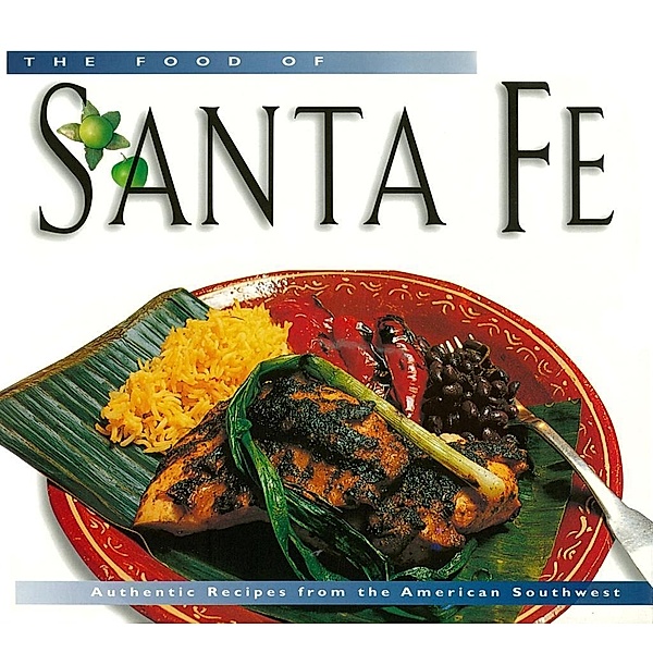 Food of Santa Fe (P/I) International / Food Of The World Cookbooks, Dave Dewitt, Nancy Gerlach