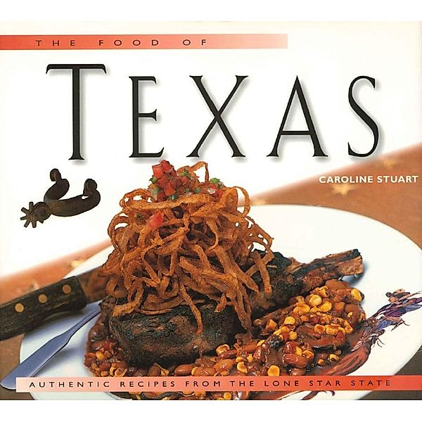 Food of Texas / Food Of The World Cookbooks, Caroline Stuart