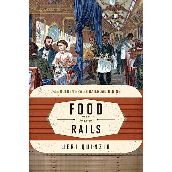 Food on the Rails / Food on the Go Bd.1, Jeri Quinzio
