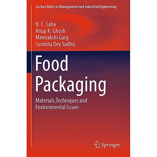 Food Packaging, N. C. Saha, Anup K. Ghosh, Meenakshi Garg, Susmita Dey Sadhu