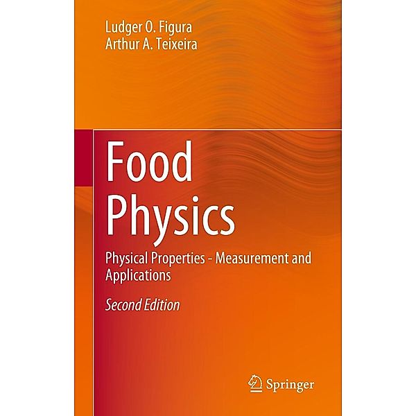 Food Physics, Ludger O. Figura, Arthur A. Teixeira