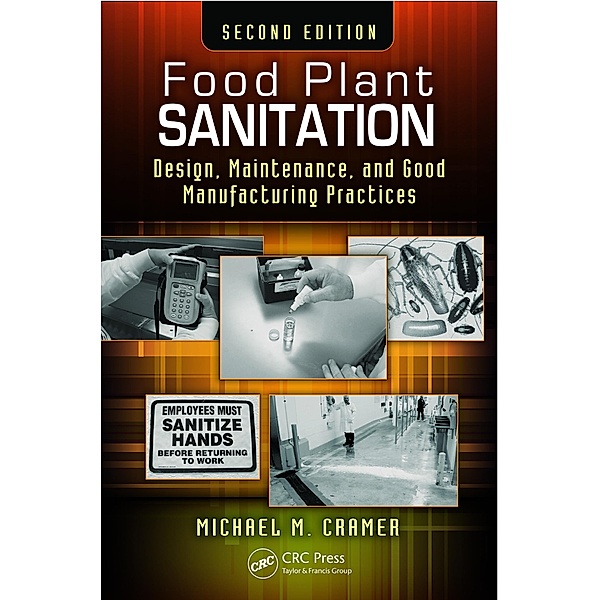 Food Plant Sanitation, Michael M. Cramer