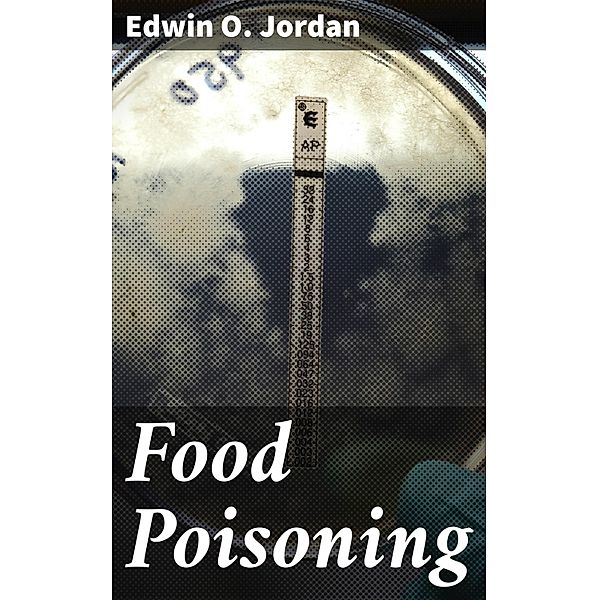 Food Poisoning, Edwin O. Jordan