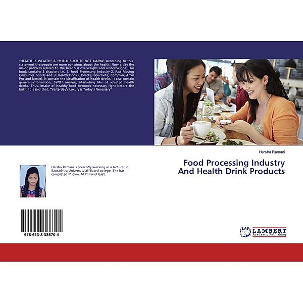 Food Processing Industry And Health Drink Products, Harsha Ramani