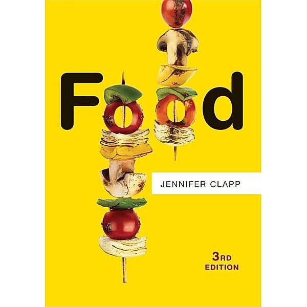 Food / PRS - Polity Resources series, Jennifer Clapp