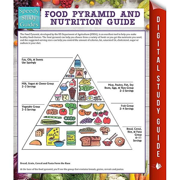 Food Pyramid And Nutrition Guide (Speedy Study Guide) / Dot EDU, Speedy Publishing