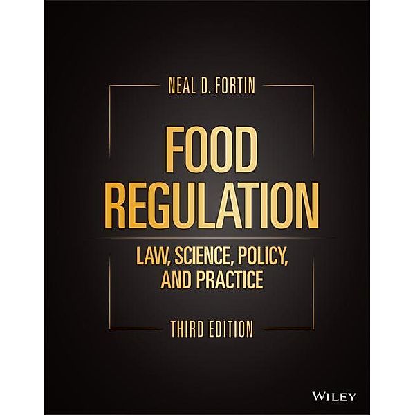 Food Regulation, Neal D. Fortin