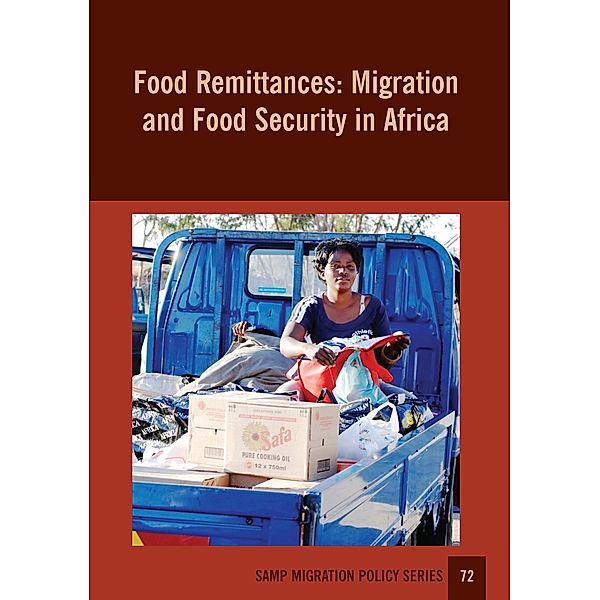 Food Remittances: Migration and Food Security in Africa, Jonathan Crush, Mary Caesar