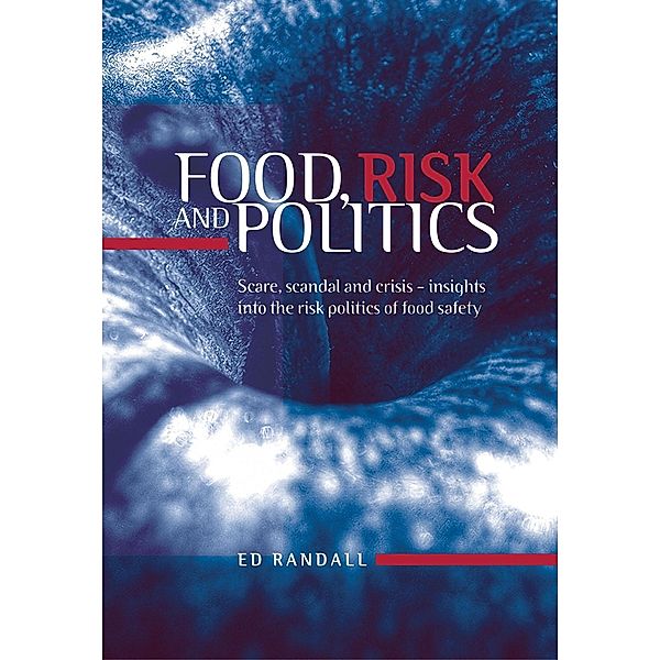 Food, risk and politics, Ed Randall