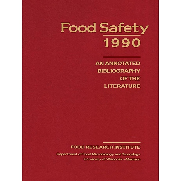 Food Safety 1990, Dorothy C. Gosting, M. Ellin Doyle