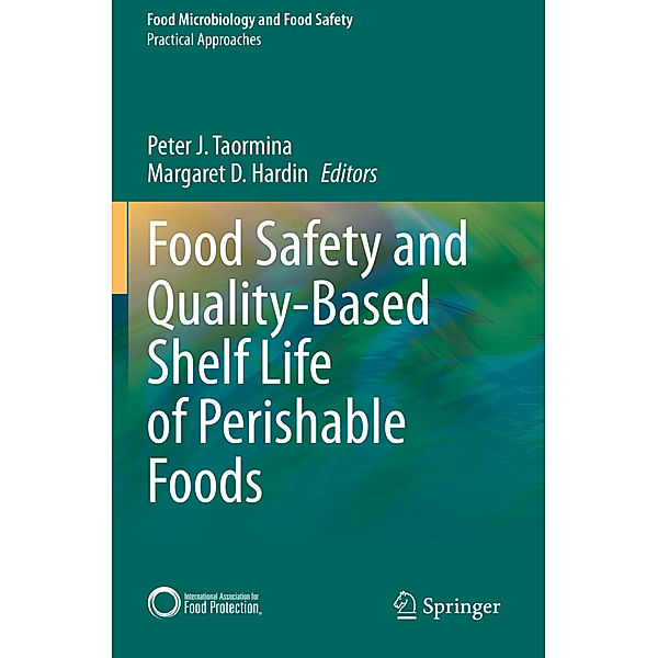 Food Safety and Quality-Based Shelf Life of Perishable Foods