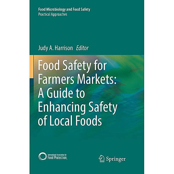 Food Safety for Farmers Markets:  A Guide to Enhancing Safety of Local Foods