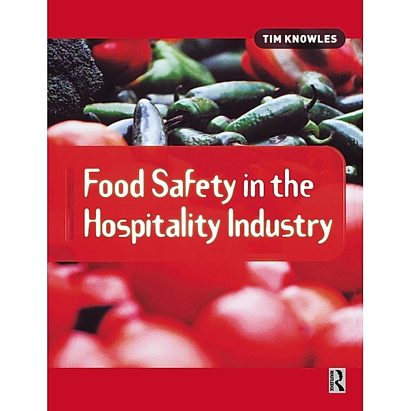 Food Safety in the Hospitality Industry, Tim Knowles