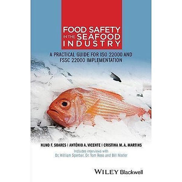 Food Safety in the Seafood Industry, Nuno F. Soares, António A. Vicente, Cristina M. A. Martins