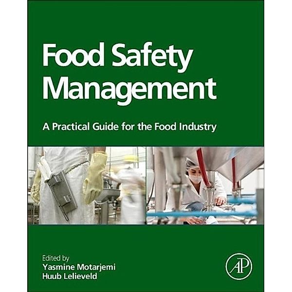 Food Safety Management: a Practical Guide for the Food Industry