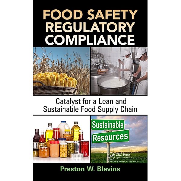 Food Safety Regulatory Compliance, Preston W. Blevins